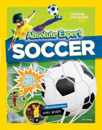 Book Cover for Absolute Expert: Soccer by Eric Zweig, Mark Geiger