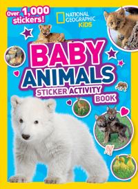 Book Cover for Baby Animals Sticker Activity Book by National Geographic Kids