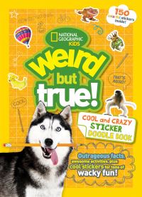 Book Cover for Weird But True Cool and Crazy Sticker Doodle Book by National Geographic Kids