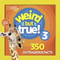 Book Cover for Weird but True! 3 by National Geographic Society US