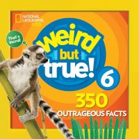 Book Cover for Weird but True! 6 by National Geographic Society US