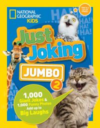 Book Cover for Just Joking Jumbo 2 by Rosie Gowsell Pattison, National Geographic Society (U.S.)