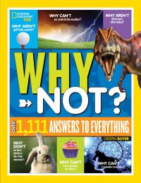 Book Cover for National Geographic Kids Why Not? by Crispin Boyer, National Geographic Kids