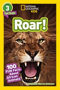 Book Cover for Roar! 100 Fun Facts About African Animals by Stephanie Warren Drimmer