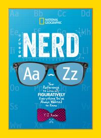 Book Cover for Nerd Aa - Zz by Tamara J Resler, National Geographic Kids Firm, National Geographic Society US