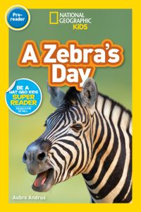 Book Cover for A Zebra's Day by Aubre Andrus