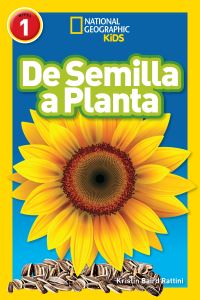 Book Cover for De Semilla a Planta (L1) by National Geographic Kids, Kristin Baird Rattini