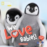 Book Cover for We Love Babies! by Jill Esbaum