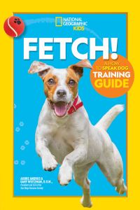 Book Cover for Fetch! A How to Speak Dog Training Guide by Aubre Andrus