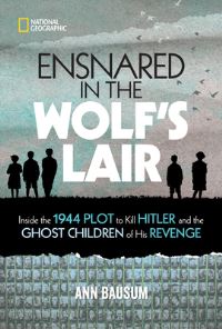 Book Cover for Ensnared in the Wolf's Lair by Ann Bausum