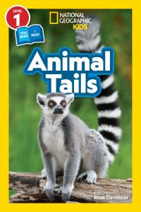 Book Cover for Animal Tails (National Geographic Kids Readers, Level 1/Co-Reader). NGK Readers Level 1 by Rose Davidson, National Geographic Kids