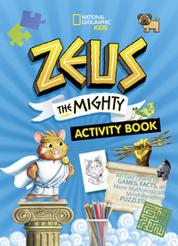 Book Cover for Zeus the Mighty Activity Book 1 by National Geographic Kids, Tracey West