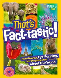 Book Cover for That's Fact-Tastic! by Julie Beer, Michelle Harris, Avery Elizabeth Hurt, National Geographic Kids (Firm)