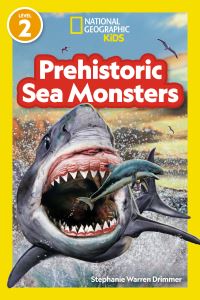 Book Cover for Prehistoric Sea Monsters (National Geographic Kids Readers, Level 2) by National Geographic Kids