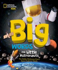 Book Cover for Big Words for Little Astronauts by Lisa M Gerry