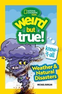 Book Cover for Weird But True! Know-It-All by Michael Burgan, National Geographic Kids