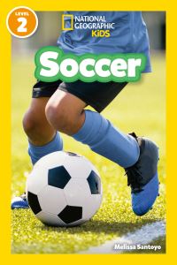 Book Cover for Soccer (National Geographic Kids Readers, Level 2). NGK Readers Level 2 by Melissa Santoyo, National Geographic Kids