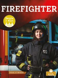 Book Cover for Firefighter by Douglas Bender
