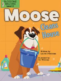 Book Cover for Moose Cleans House by Laurie B Friedman