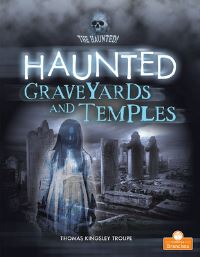 Book Cover for Haunted Graveyards and Temples by Thomas Kingsley Troupe