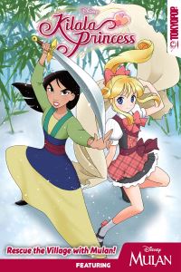 Book Cover for Disney Kilala Princess Rescue the Village With Mulan! by Mallory Reaves, Disney Enterprises 1996 
