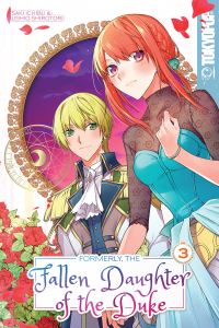 Book Cover for Formerly, the Fallen Daughter of the Duke. Volume 3 by Saki Ichibu