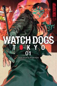 Book Cover for Watch Dogs Tokyo, Volume 1 by Seiichi Shirato