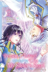 Book Cover for The Person I Loved Asked Me to Die in My Sister's Stead, Volume 2 by Mizuki Nagano