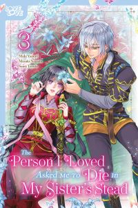 Book Cover for The Person I Loved Asked Me to Die in My Sister's Stead, Volume 3 by Mizuki Nagano, Maki Yamori