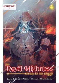 Book Cover for Her Royal Highness Seems to Be Angry. Volume 4 by Kou Yatsuhashi