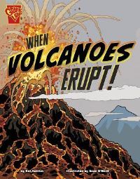 Book Cover for When Volcanoes Erupt! by Nel Yomtov
