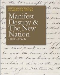 Book Cover for Manifest Destiny & The New Nation (1803-1859) by 