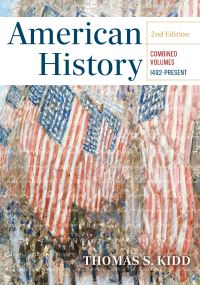 Book Cover for American History, Combined Edition by Thomas S Kidd