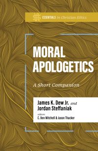Book Cover for Moral Apologetics by James K Dew, Jordan Steffaniak