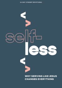 Book Cover for Selfless - Teen Devotional by Lifeway Students