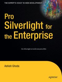 Book Cover for Pro Silverlight 2 for the Enterprise by Ashish Ghoda