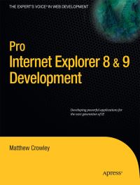 Book Cover for Pro Internet Explorer 8 & 9 Development by Matthew Crowley