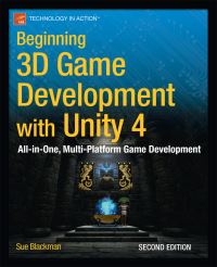 Book Cover for Beginning 3D Game Development With Unity 4 by Sue Blackman
