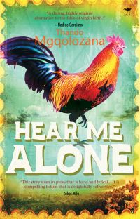 Book Cover for Hear Me Alone by Thando Mgqolozana