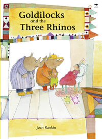 Book Cover for Goldilocks and the Three Rhinos by Joan Rankin