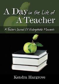 Book Cover for A Day In The Life of A Teacher by Elizabeth Lee