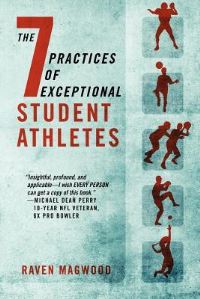 Book Cover for The 7 Practices of Exceptional Student Athletes by Stephen H Eap