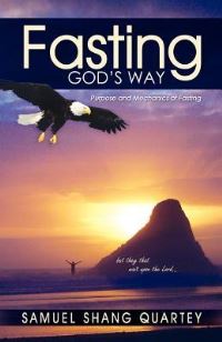 Book Cover for Fasting God's Way by Samuel Quartey
