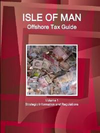 Book Cover for Isle of Man Offshore Tax Guide Volume 1 Strategic Information and Regulations by Rupert Smith