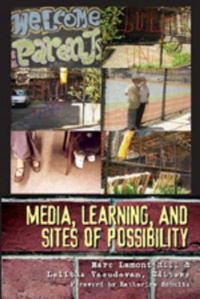 Book Cover for Media, Learning, and Sites of Possibility by Marc Lamont Hill, Lalitha Vasudevan