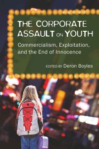 Book Cover for The Corporate Assault on Youth by Deron Boyles