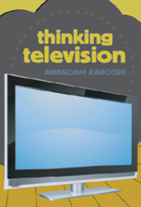 Book Cover for Thinking Television by Anandam P Kavoori