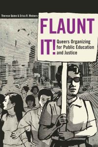 Book Cover for Flaunt It! by Therese Quinn, Erica R. Meiners, William Ayers