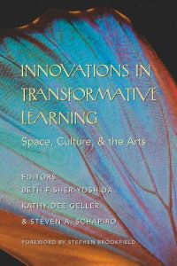 Book Cover for Innovations in Transformative Learning by Beth FisherYoshida, Kathy Dee Geller, Steven A Schapiro