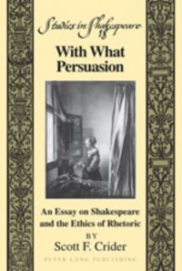 Book Cover for With What Persuasion by Scott F Crider